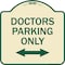 Signmission Doctors Parking W/ Bidirectional Arrow Heavy-Gauge Aluminum Sign, 18" x 18", TG-1818-24136 A-DES-TG-1818-24136 - alternate 1